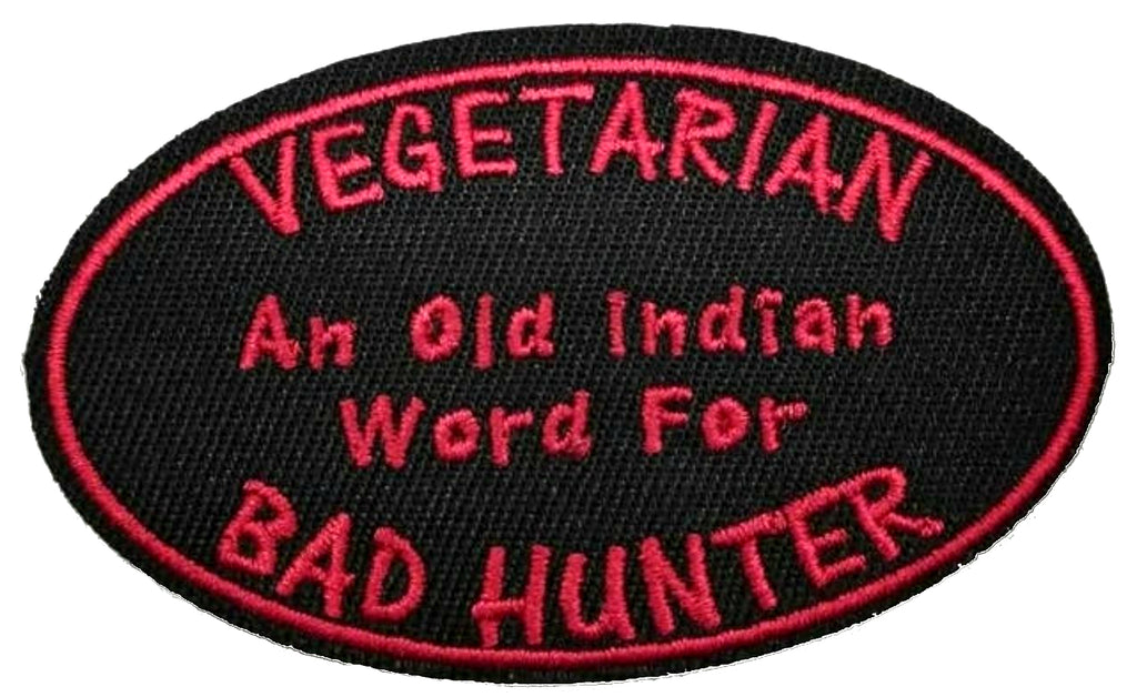 BAD HUNTER Embroidered Patch Iron or Sew-on Funny Sayings Quote