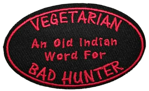 BAD HUNTER Embroidered Patch Iron or Sew-on Funny Sayings Quote Series