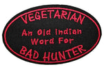 Vegetarian An Old Indian Word For Bad Hunter Embroidered Iron-on or Sew-on Patch