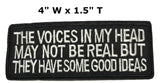 Voices In My Head May Not Be Real But They Have Some Good Ideas Embroidered Patch