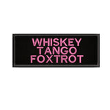 Whiskey Tango Foxtrot 4" W x 1.5" T Embroidered Iron or Sew-on Patch