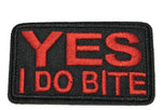 Yes I Do Bite Embroidered Patch