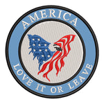 America - Love It or Leave It 3.5" Embroidered Iron or Sew-on Patch