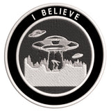 I Believe - UFO - 3.5" Embroidered Iron / Sew-on Patch Alien Space Ship Aliens Unexplained Mysteries Series