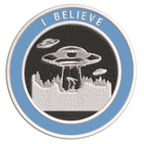 I Believe - UFO - 3.5" Embroidered Iron / Sew-on Patch Alien Space Ship Aliens Unexplained Mysteries Series