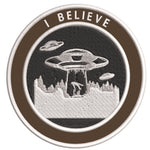 I Believe - UFO - 3.5" Embroidered Iron / Sew-on Patch Alien Space Ship Aliens Unexplained Mysteries Series