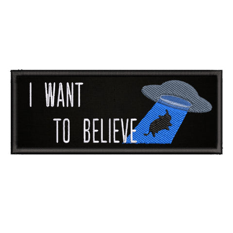 I Want To Believe UFO Aliens Area 51 5" W x 2" T Embroidered Iron/Sew-on Patch