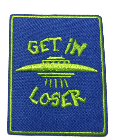 Get In Loser Embroidered Iron-on or Sew-on Patch