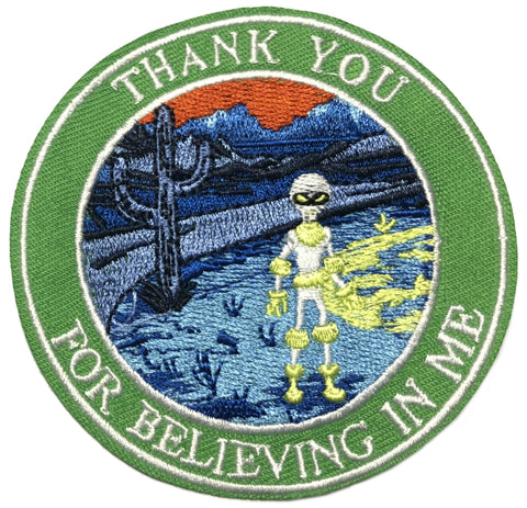 Thank You For Believing Alien Embroidered Iron-on or Sew-on Patch