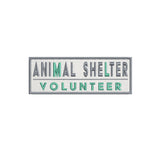 Animal Shelter Volunteer 5" W x 1.75" T Embroidered Iron or Sew-on Patch