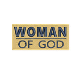 Woman of God 4" W x 1.75" T Embroidered Iron or Sew-on Patch